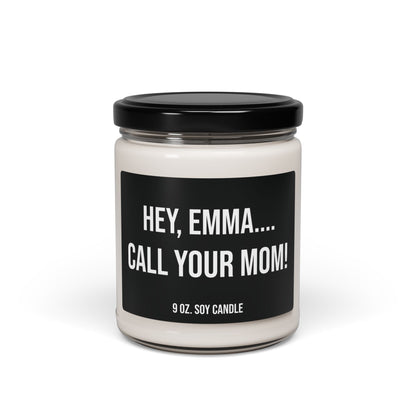 Personalized Scented Soy Candle, Funny Call Your Mom Reminder Gift - 9oz
