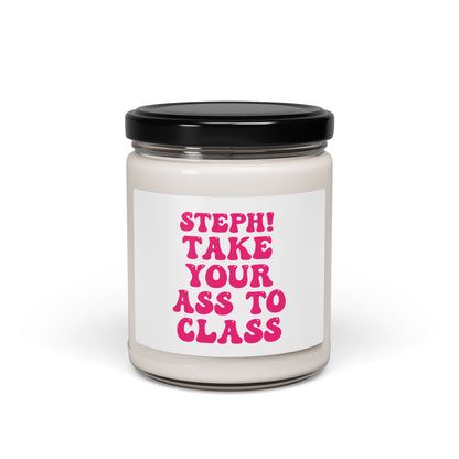Soy Candle - Personalized Funny Take Your Ass To Class