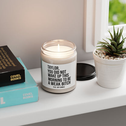 Candle - Funny College Student Gift - 9oz Scented Soy Candle - Not a Weak Bitch Candle