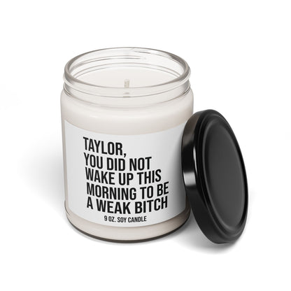Candle - Funny College Student Gift - 9oz Scented Soy Candle - Not a Weak Bitch Candle